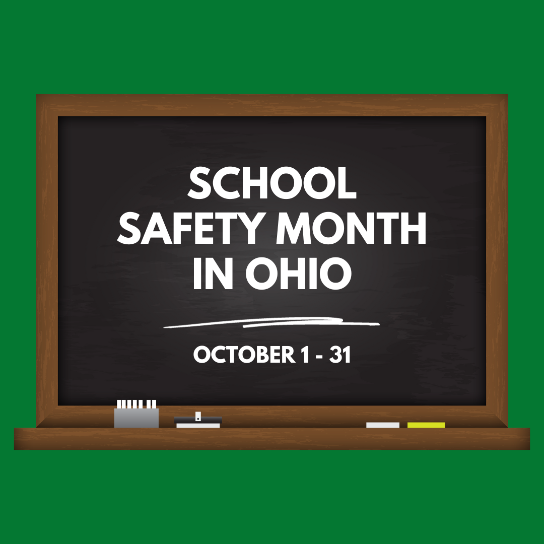 Graphic that says, "School Safety Month in Ohio, October 1 - 31"